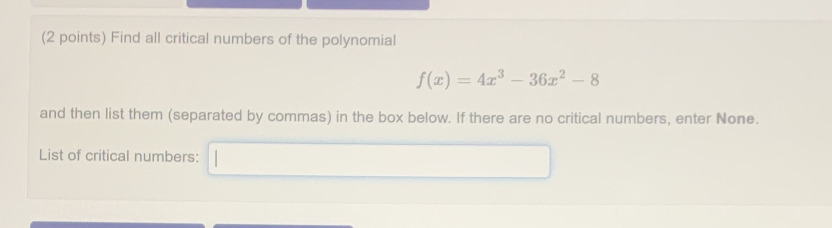 (2 points) Find all critical numbers of the