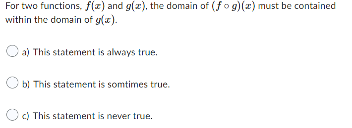 For two functions, f(@) and g(@), the domain of
