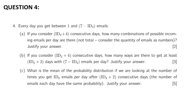 qno 2 QUESTION 4: 4-. Every day you get between 1