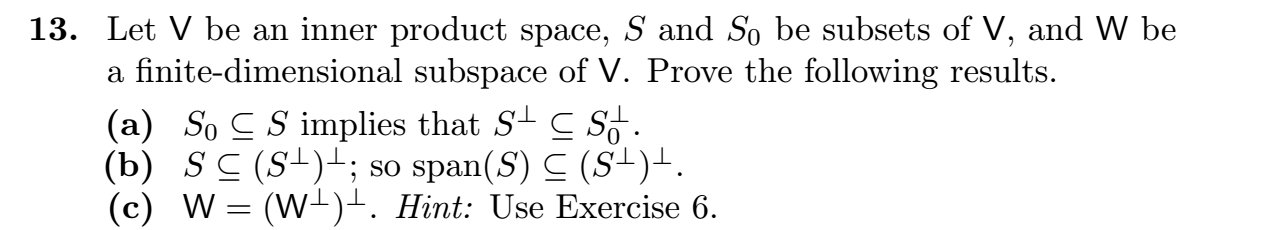 13. Let V be an inner product space, S and So be