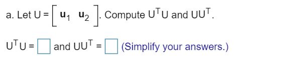 Linear Algebra 1 3 0 Let U1 = .. 2 , u2 = 3 , and