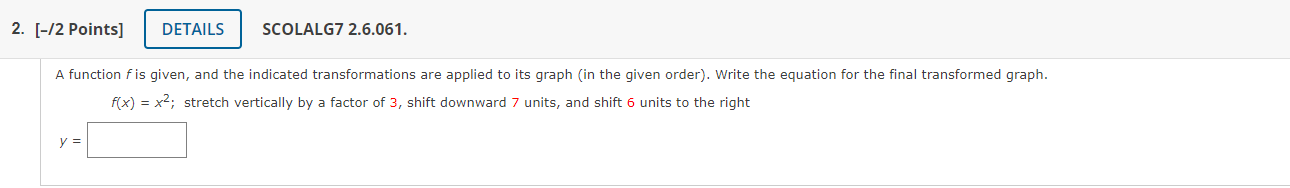 2. [-/2 Points] DETAILS SCOLALG7 2.6.061. A