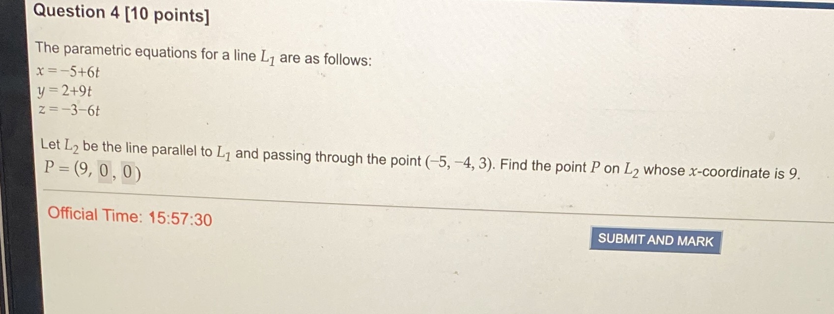 Question 4 [10 points] The parametric equations