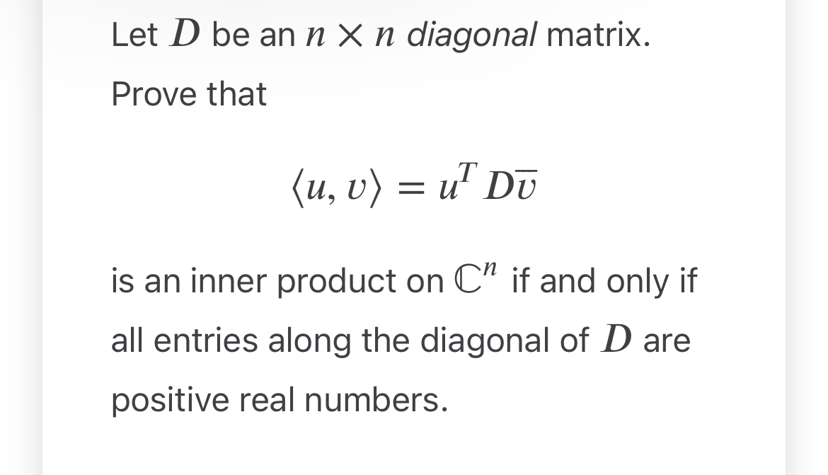 Let D be an n X n diagonal matrix. Prove that (u,