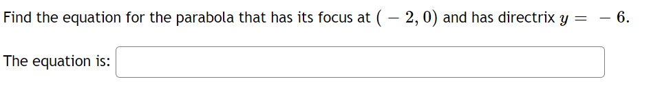 Find the equation for the parabola that has its