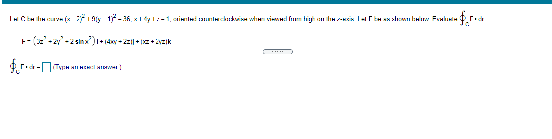 Let C be the curve (x - 2)~ +9(y - 1)" =36, x +
