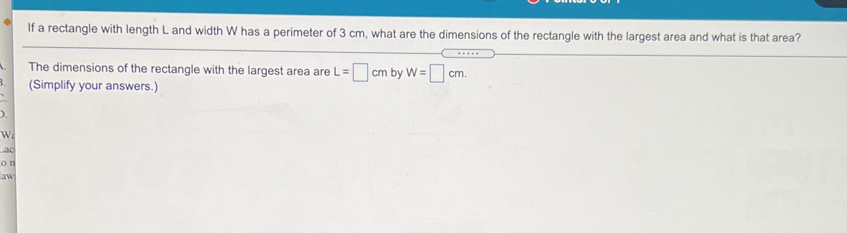 If a rectangle with length L and width W has a