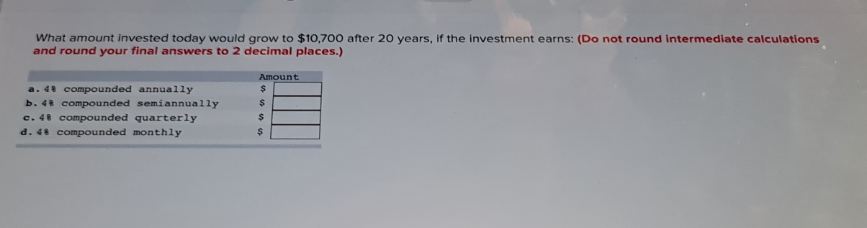 mathematics question What amount invested today