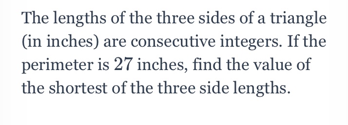 The lengths of the three sides of a triangle (in
