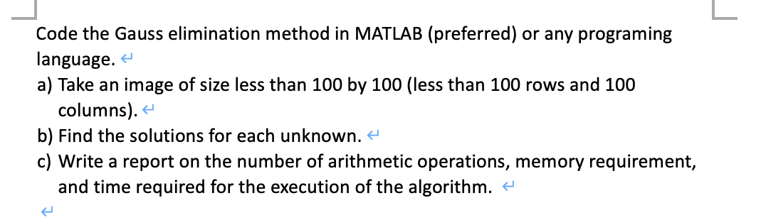 Code the Gauss elimination method in MATLAB