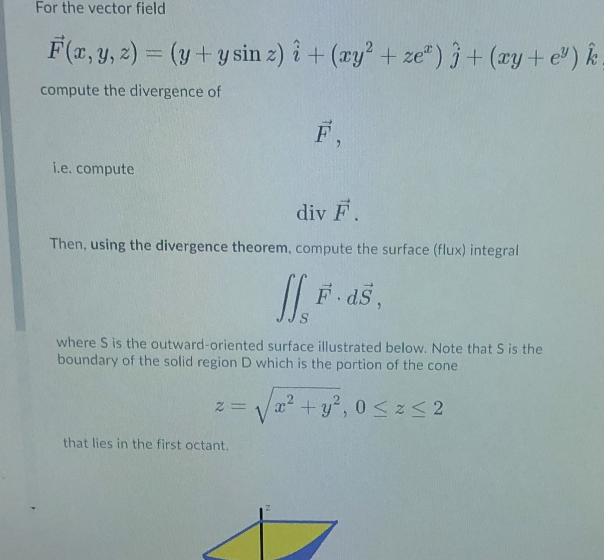 For the vector field F(x, y, z) = (y + y sin z)