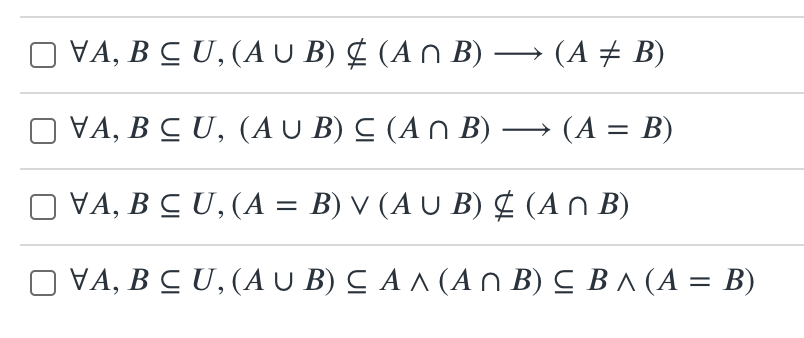 Let A,B?U. Select all universal statements that