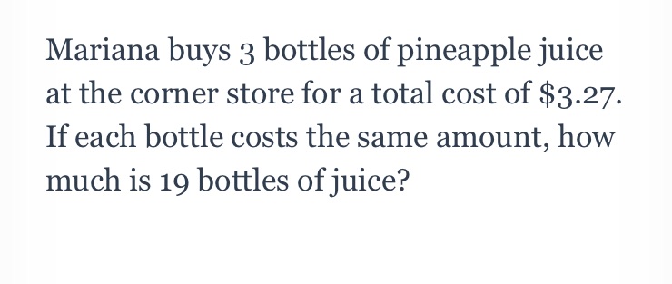 Mariana buys 3 bottles of pineapple juice at the