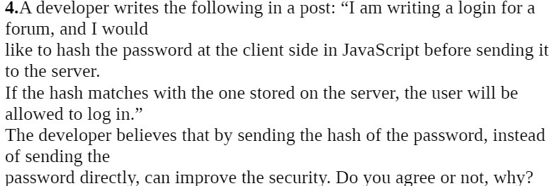 4.A developer writes the following in a post: "I