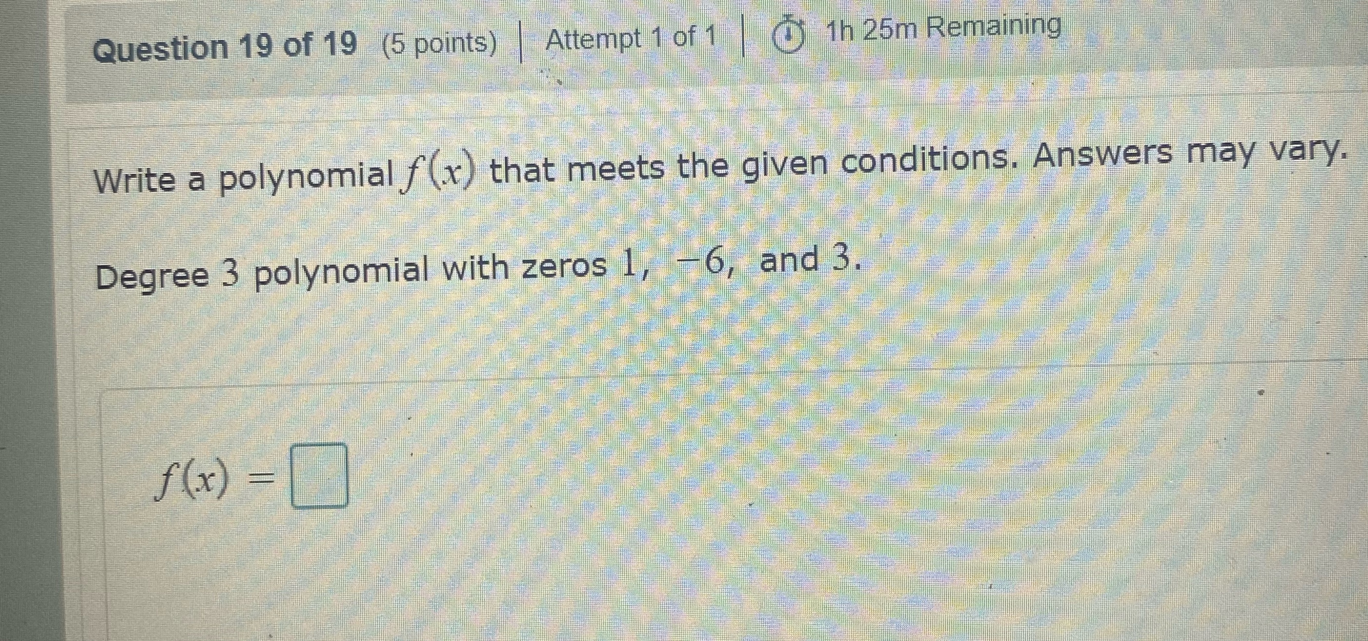 Question 19 of 19 (5 points) Attempt 1 of 1 1) 1h