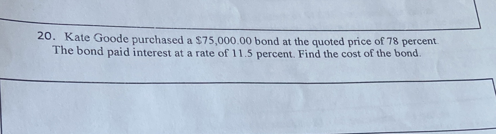 math help needed 20. Kate Goode purchased a
