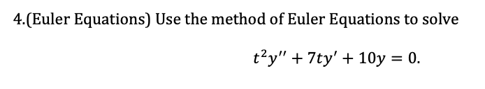 use the method of Euler equations to solve. show