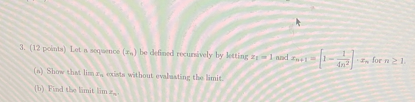 1 3. (12 points) Let a sequence (In ) be defined