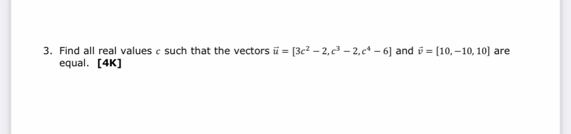question with this 3. Find all real values c such