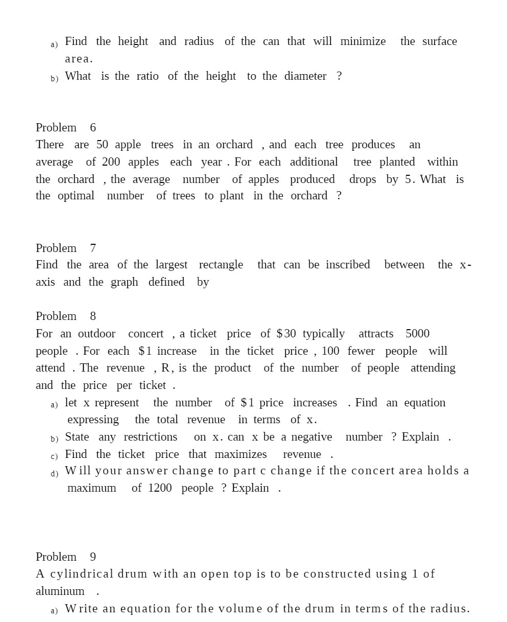 a) Find the height and radius of the can that