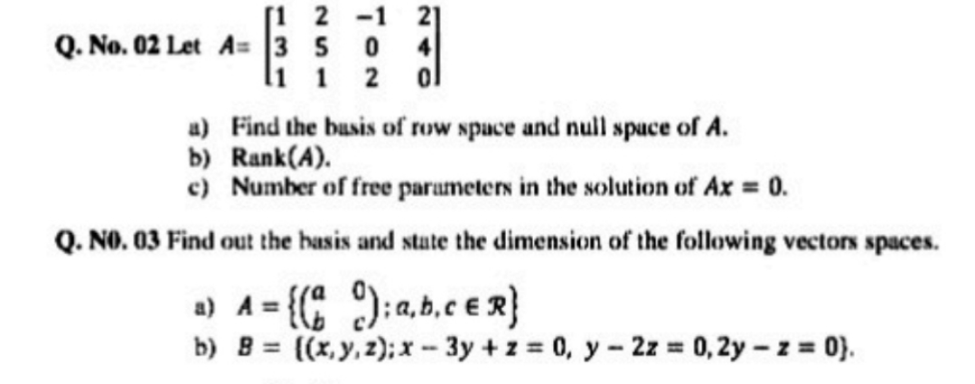 please solve it quickly N Q. No. 02 Let A= 3 5 0
