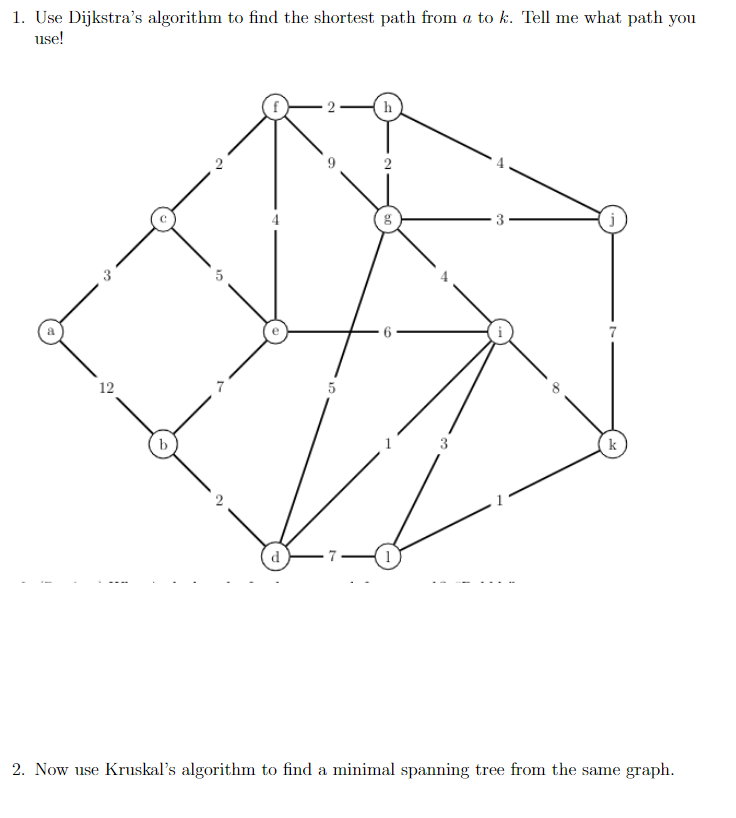 1. Use Dijkstra's algorithm to find the
