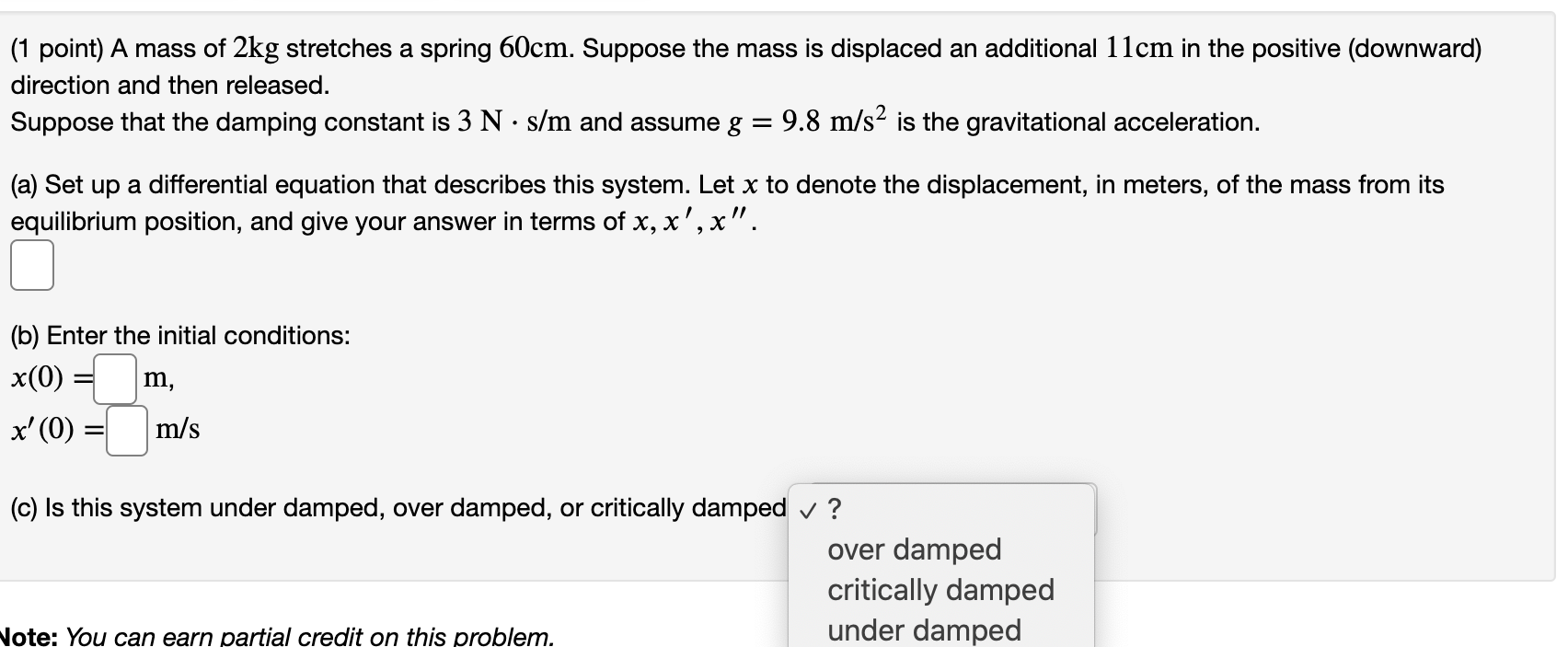 help and show work please (1 point) A mass of 2kg