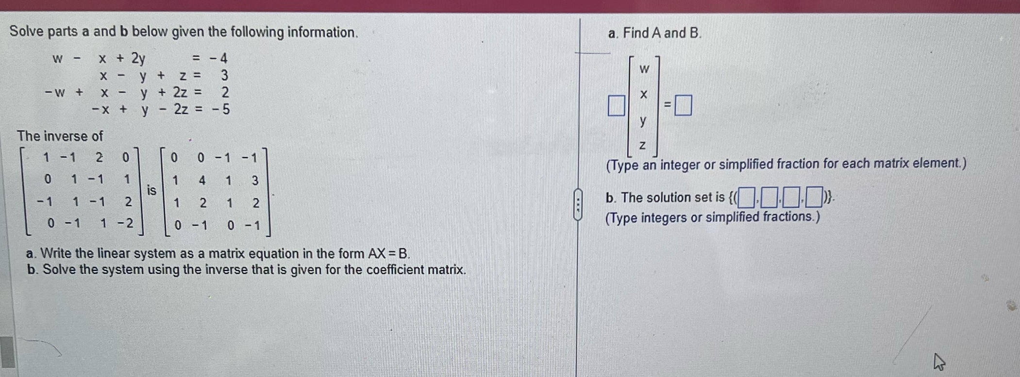 Solve parts a and b below given the following