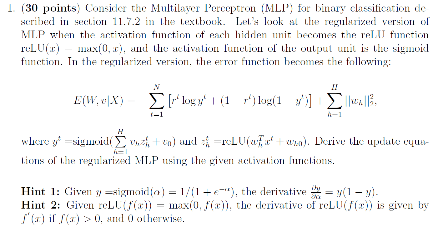 1. (30 points) Consider the Multilayer Perceptron