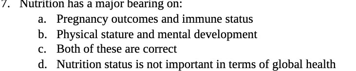 '2'. Nutrition has a major bearing on: a