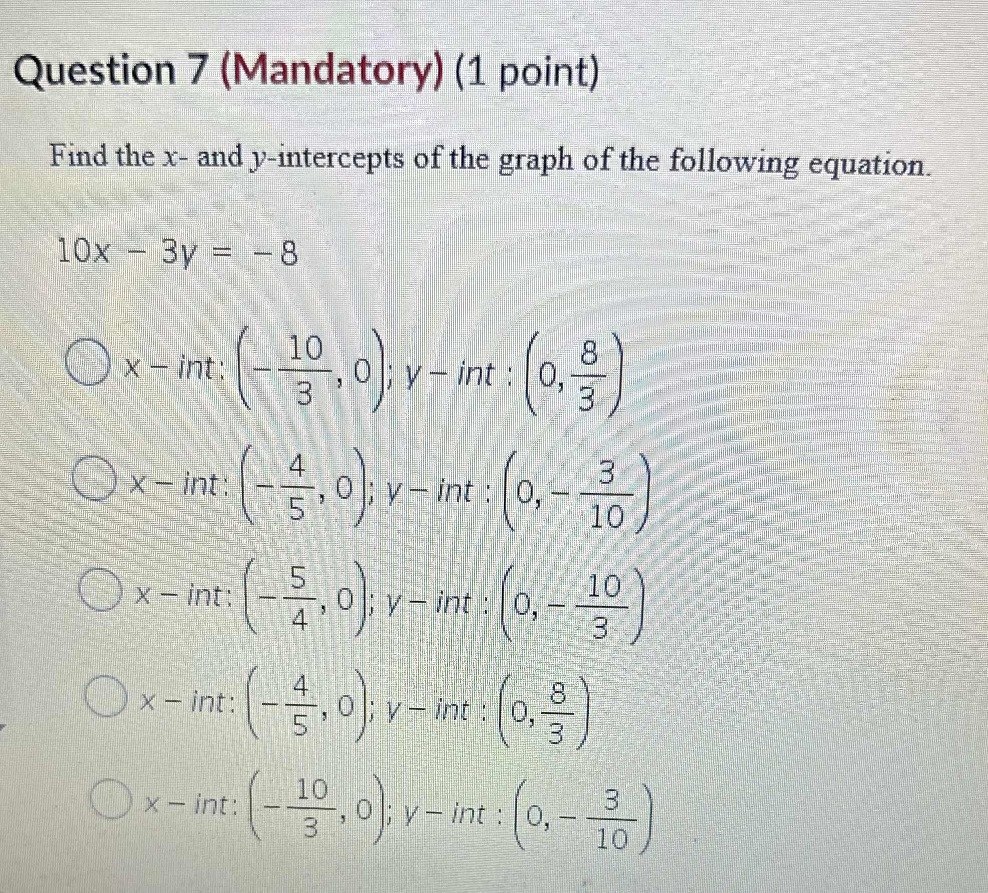 I need help pls Question 7 (Mandatory) (1 point)