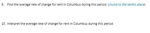9. Find the average rate of change for rent in