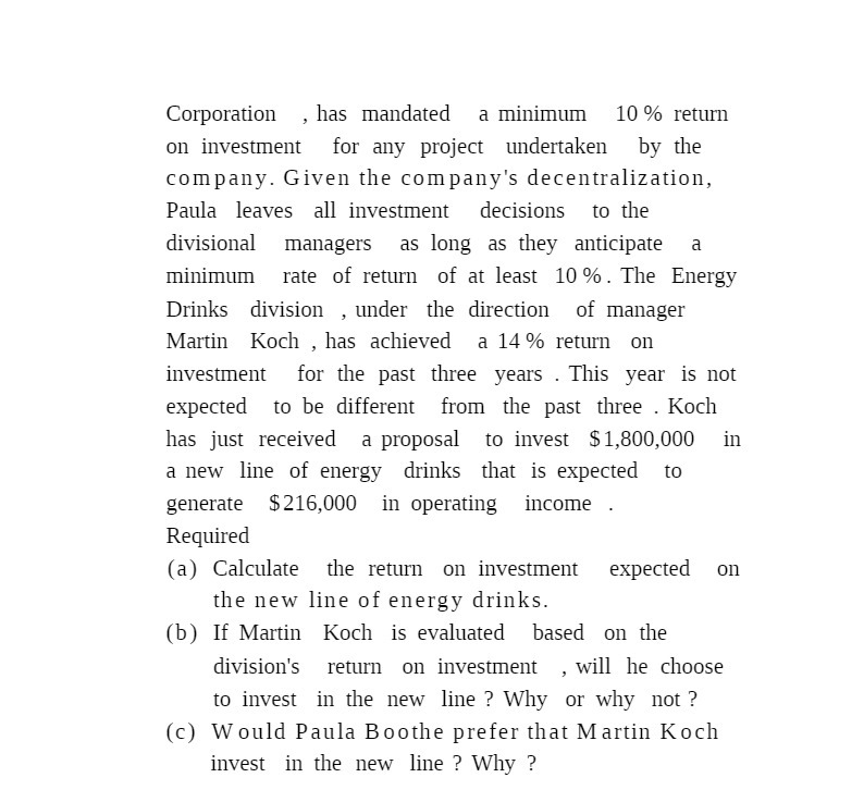 Corporation ,has mandated a minimum 10% return on