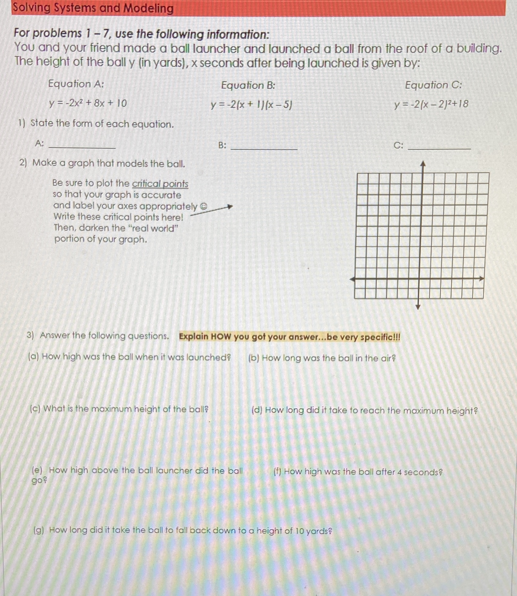 Solving Systems and Modeling For problems 1 -7,