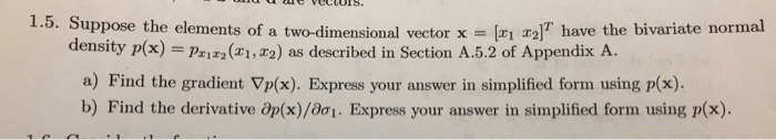 Find solutions Use the matrices below to perform