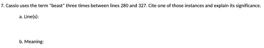 7. Cassio uses the term "beast" three times