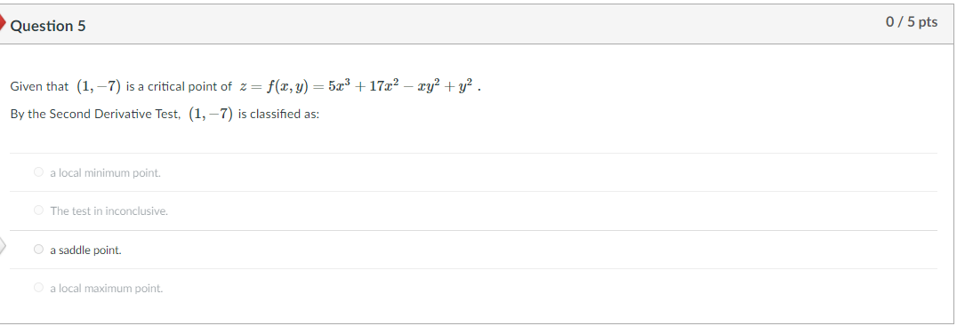 q5 Given that(1,?7) (1,?7)is a critical point