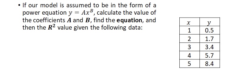 - If our model is assumed to be in the form of a