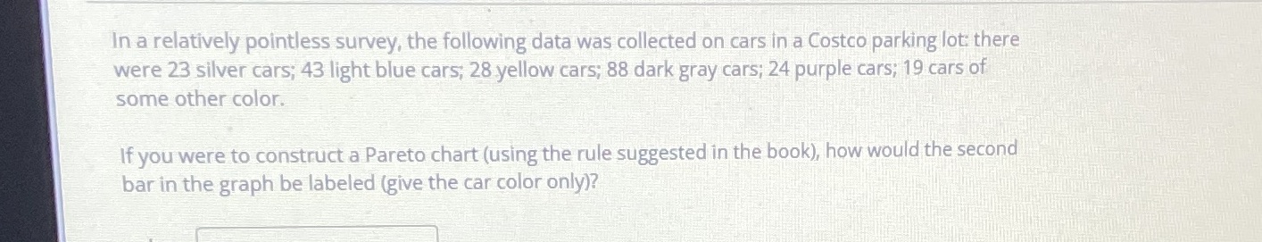 In a relatively pointless survey. the following