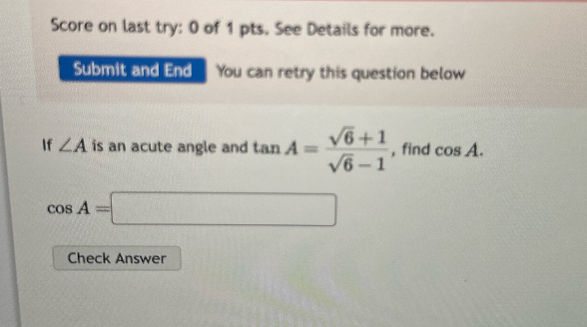 Score on last try: 0 of 1 pts. See Details for