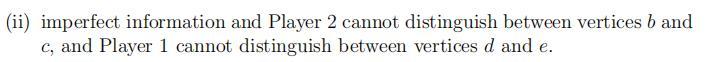 (b) Describe the strategy set for each player,