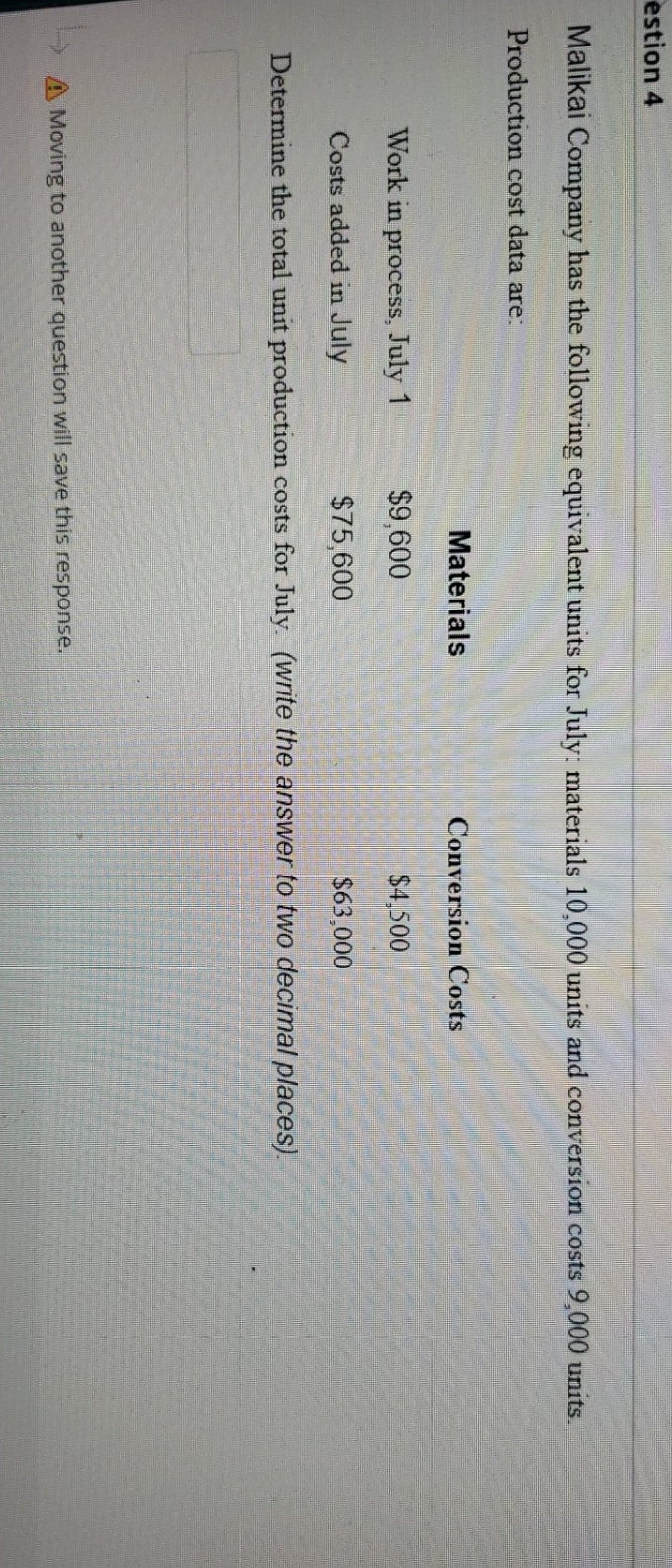 need help estion 4 Malikai Company has the