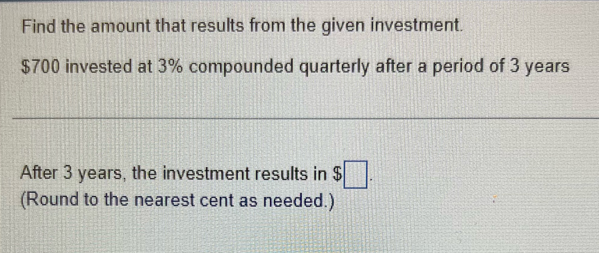 Find the amount that results from the given