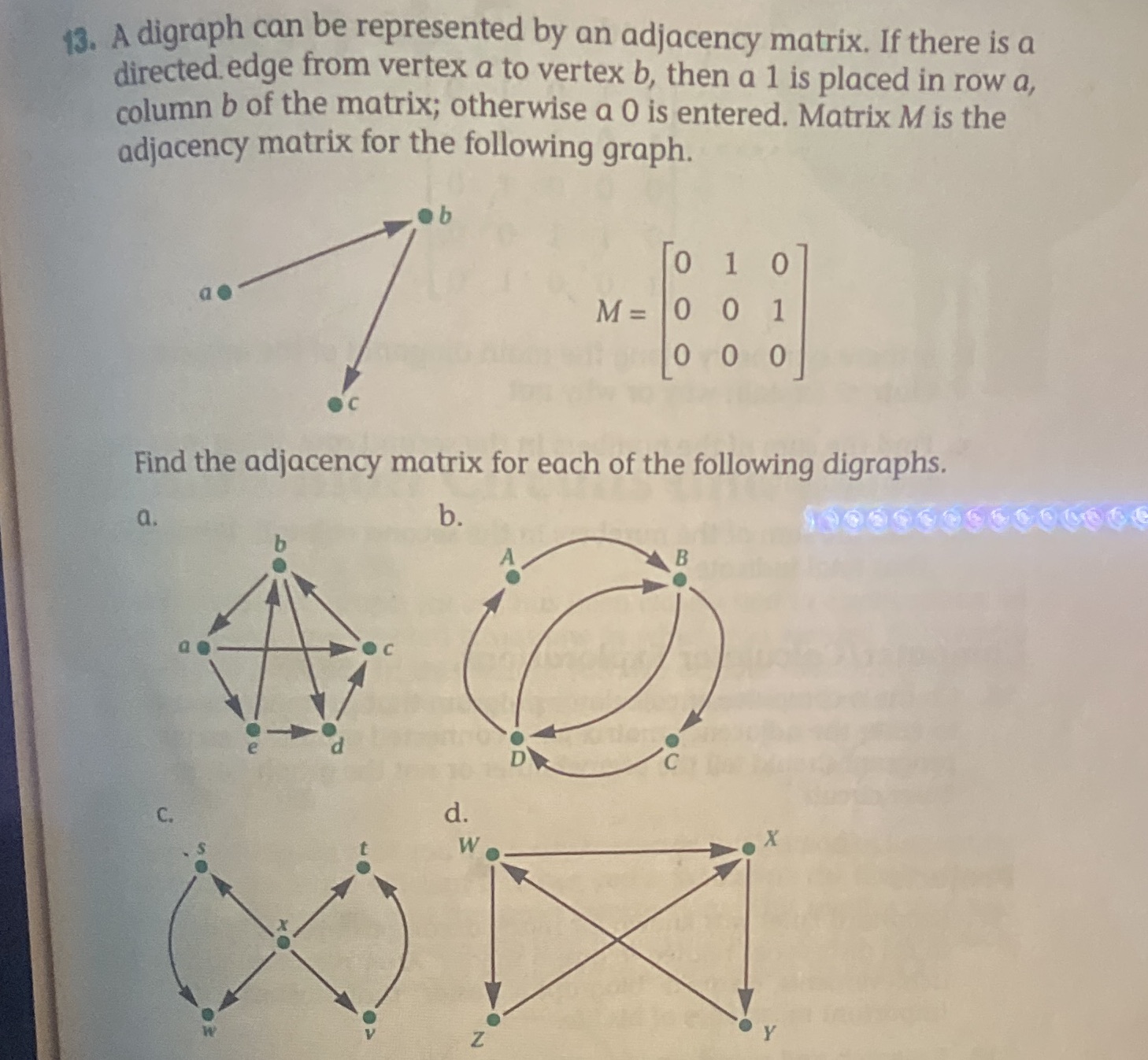 13. A digraph can be represented by an adjacenty