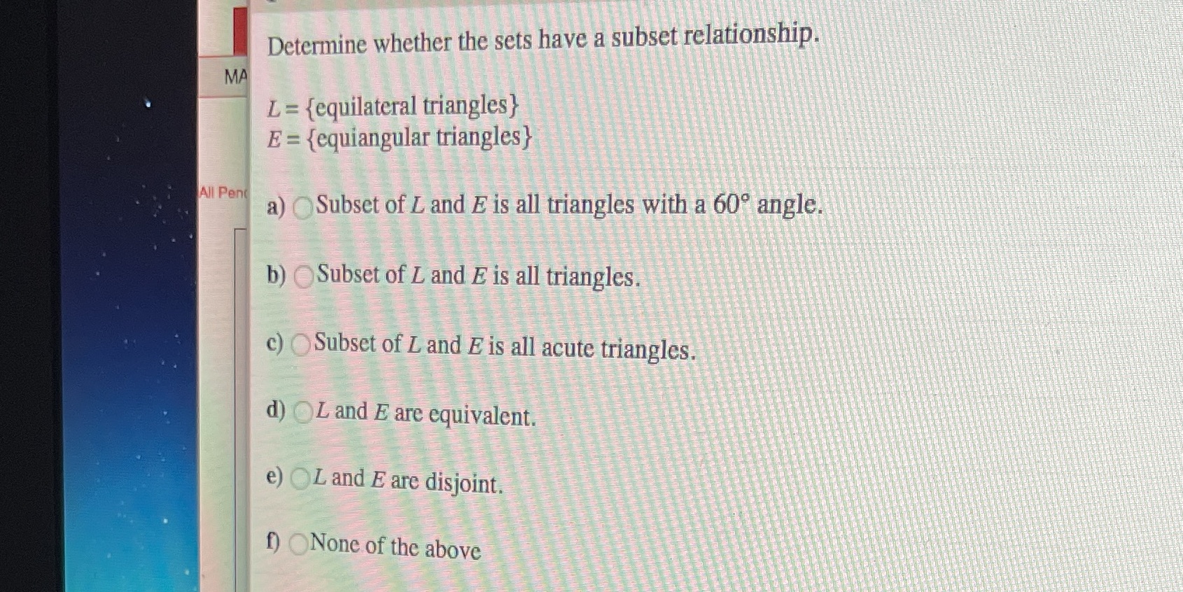 Determine whether the sets have a subset