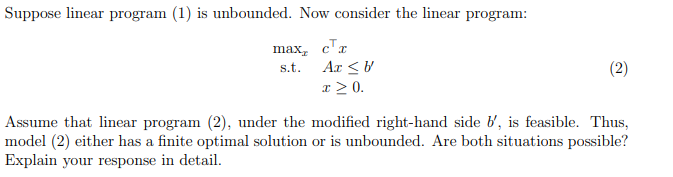 \fSuppose linear program [1} is unbounded. NOW