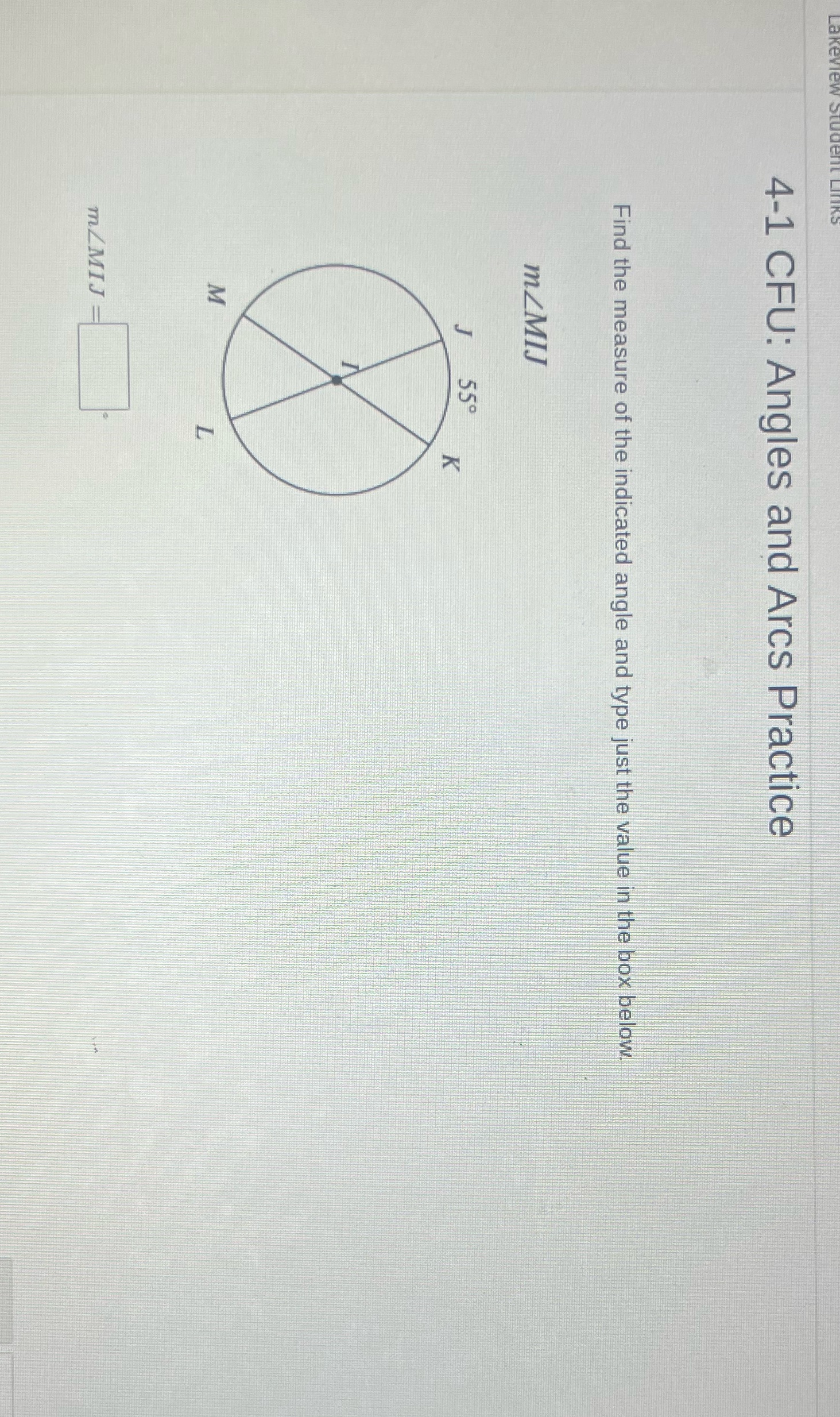 4-1 CFU: Angles and Arcs Practice Find the