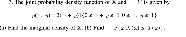 7. The joint probability density function of X