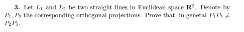 3. Let L and L, be two straight lines in