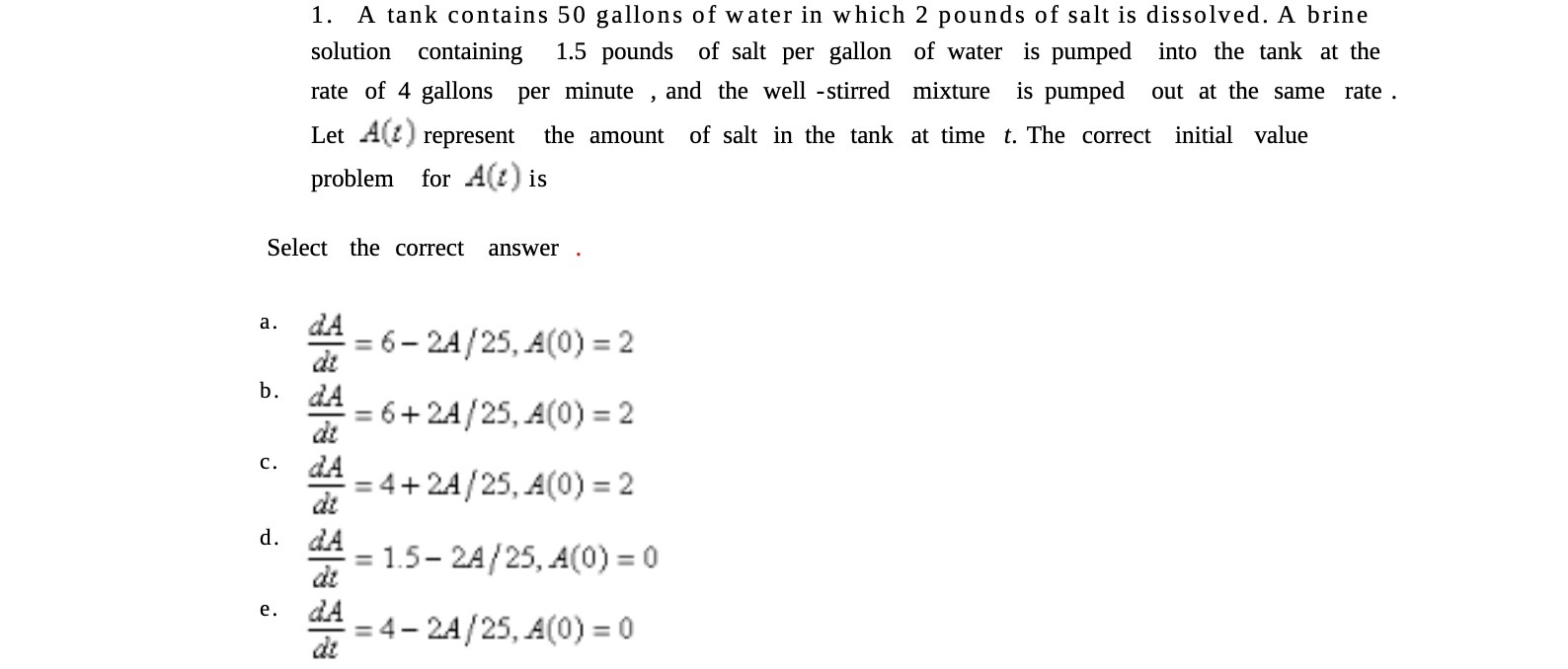 1. A tank contains 50 gallons of water in which 2